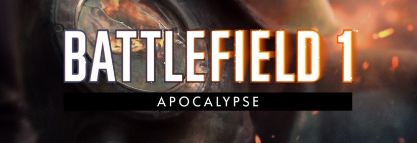 Battlefield 1 Apocalypse DLC: Große Menge an Informationen, Inhalten und Releasedatum