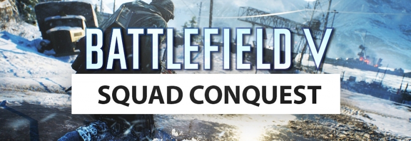 Battlefield V: Squad Conquest erscheint mit gleichen Maps, aber ohne zeitliche Begrenzung